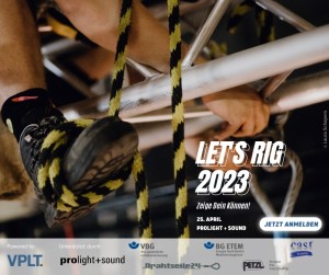 Anmeldungen zum Rigger-Contest „Let’s Rig 2023“ bis 2. April möglich - Finale auf der Prolight + Sound